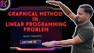 Graphical Method in Linear Programming Problem  Basic Concepts [upl. by Smith]