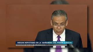 Niegan nepotismo en la ‘mañanera’ del Poder Judicial aseguran que son ‘relaciones familiares’ [upl. by Ainnos]