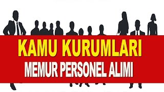 KAMU KURUMLARI MEMUR SÖZLEŞMELİ PERSONEL ALIMI [upl. by Ellenahc]