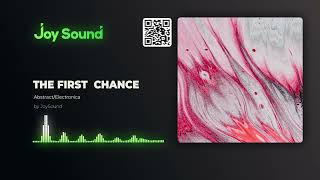 JoySound  The First Chance [upl. by Happ]