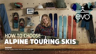 How to Choose Alpine Touring Skis [upl. by Llenart302]