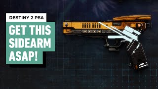 Destiny 2 PSA  Get This Sidearm ASAP [upl. by Namas]