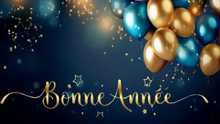 Vers lInfini et audelà 🎈 Vœux de Bonheur pour Année Magique 🎈Bonne Année Meilleurs Vœux [upl. by Ideih]