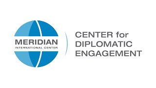 Meridian Center for Diplomatic Engagement [upl. by Stricklan573]