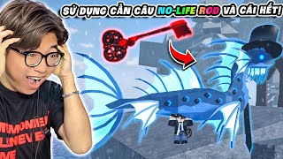 BI HUỲNH SỬ DỤNG CẦN CÂU NOLIFE XỊN NHẤT GAME CÂU RẮN CỔ ĐẠI SHINY TRONG FISCH [upl. by Laflam]