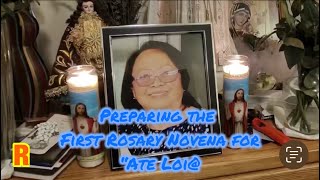 Preparing the First Rosary Novena for “Ate Loi” [upl. by Enelyam]