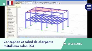 Webinaire Conception et calcul de charpente métallique selon EC3 [upl. by Piers933]