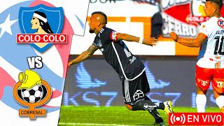 Colo Colo vs Cobresal en vivo  Primera Chile [upl. by Shulins]