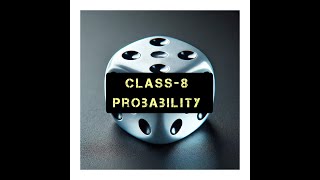 Probability  Class8  Dice Problem  Data Handling  Outcomes  Rolling a Die  Probabilities [upl. by Fowle]