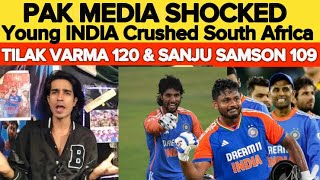 Pak Media Shocked on Tilak Varma 120 amp Sanju Samson 109 Vs SA 2024  Ind vs SA 4th T20 2024 [upl. by Ainalem]