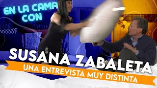 SusanaZabaletaTV  UNA ENTREVISTA MUY DISTINTA  EN LA CAMA CON [upl. by Cartwell]