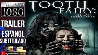 Tooth Fairy 3  The Last Extraction 2021 Trailer HD  Louisa Warren [upl. by Sherlock]