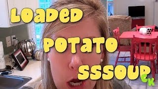 LOADED POTATO SOUP RECIPE  Cooking with Katiepie [upl. by Nyleuqaj829]