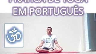 Aula de Yoga em Português 4 Iniciantes [upl. by Aniluj]