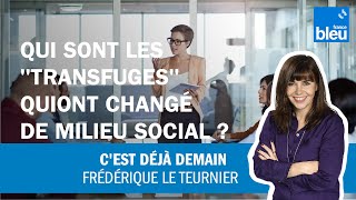 Qui sont les quottransfugesquot qui ont changé de milieu social [upl. by Oletta]