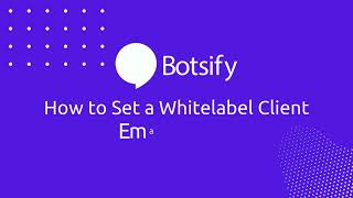 Lesson 45 How to Set a Whitelabel Client Email Setting [upl. by Nuriel620]