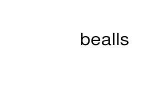 How to pronounce bealls [upl. by Hibbs]