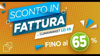 Sconto in fattura Climamarket [upl. by Akcire]