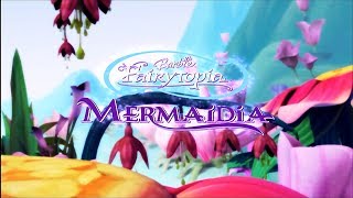 Barbie Fairytopia Mermaidia  Opening [upl. by Gewirtz]