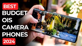 Top 5  Budget OIS Camera Phones to buy in 2024  Optical image stabilization Camera Phones [upl. by Milissent334]