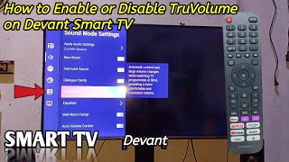 How to enable or disable TruVolume on Devant Smart TV  Sound Mode [upl. by Palm]