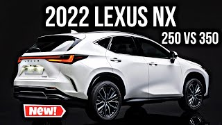 2022 Lexus NX 350 vs 250  New Features [upl. by Itagaki]