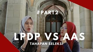 LPDP VS AAS part2 Tahapan Seleksi [upl. by Woods77]