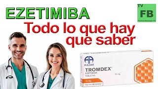 EZETIMIBA Para qué Sirve Cómo se toma y todo lo que hay que saber ¡Medicamento Seguro👨‍🔬💊 [upl. by Pascia880]