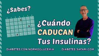 ¿Sabes Cuándo Caducan TUS Insulinas Lista de Caducidades de Insulinas en Uso [upl. by Wootten]