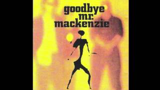 Goodbye Mr Mackenzie  Shes Strong [upl. by Ymmaj]