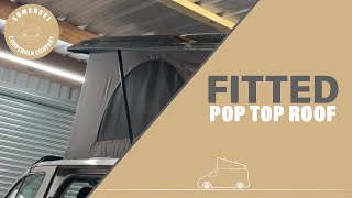 FITTING A POP TOP ROOF  SOMERSET CAMPERVAN COMPANY  DRIVELODGE ROOF [upl. by Merle]