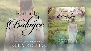 A Heart In The Balance Lockhart Sweet Regency Romance Book 3 by Laura RollinsFull Audiobook [upl. by Summer]