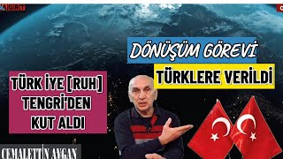 GalaktikBoyut  Dönüşüm görevi Türklere verildi  Türk İye Ruh Tengriden kut aldı [upl. by Natalee]