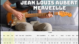 Jean Louis Aubert  Merveille Guitare Cover  Leçon full TABS in description [upl. by Elleiad384]