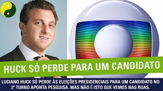 Luciano Huck só perde as eleições presidenciais para um candidato no 2º turno aponta pesquisa [upl. by Dnalyar]