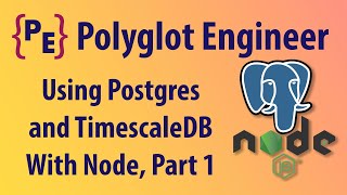 Using Postgres and TimescaleDB with Nodejs series Part 1 [upl. by Alracal14]