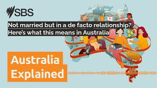 Not married but in a de facto relationship Here’s what this means in Australia  Australia [upl. by Kass881]