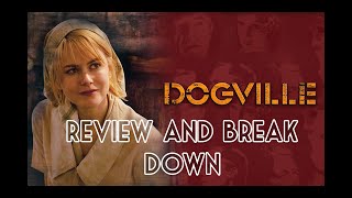 Dogville Review and Breakdown [upl. by Buff]