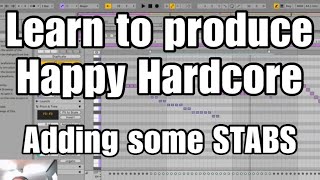 Learn to produce Happy Hardcore Lesson 5 [upl. by Susejedairam]