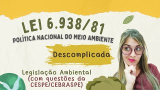 CEBRASPECESPE  LEI nº 693881 POLÍTICA NACIONAL DO MEIO AMBIENTE PNMA LEGISLAÇÃO AMBIENTAL [upl. by Haveman]