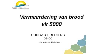 Vermeerdering van brood vir 5000 [upl. by Ollie]