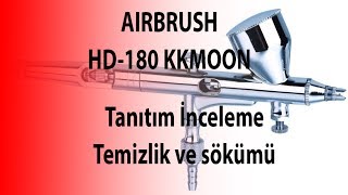 Airbrush İnceleme Airbrush Temizliği ve Sökülüp Takılması [upl. by Idnib374]