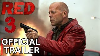 RED 3 2025  Official Tráiler  Bruce Willis John Malkovich [upl. by Llenehs]