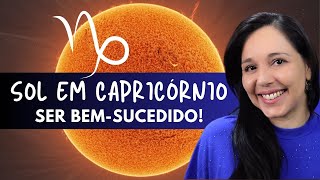 ☀️ Sol em CAPRICÓRNIO Ser BEMSUCEDIDO Qual é a IDENTIDADE e MISSÃO do sol em Capricórnio [upl. by Solrac]