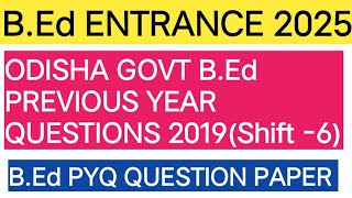 ODISHA Govt BED ENTRANCE PREVIOUS YEAR QUESTIONS PAPERS BED ENTRANCE EXAM 2025 BED PYQ QUESTION [upl. by Mei584]