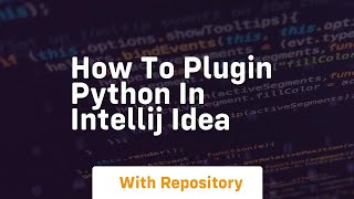 How to plugin python in intellij idea [upl. by Infeld]