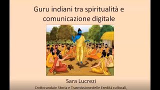 Sara Lucrezi  Guru indiani tra spiritualità e comunicazione digitale [upl. by Eelyak]