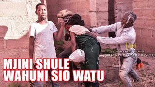 WAHUNI SIO WATU  MJINI SHULE [upl. by Benedikta463]