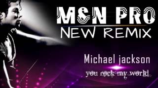 Michael Jackson You Rock My world MampN PRO REMIX 2013 [upl. by Sihun]