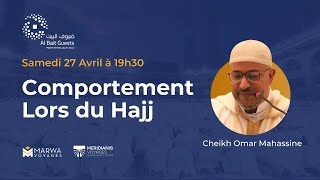 Hajj 2024  Le Comportement lors du Hajj avec Cheikh Omar MAHASSINE [upl. by Cary]